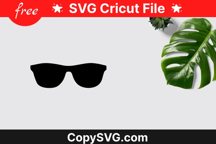 Sunglasses Svg Free Cut File For Cricut (Updated 2024)